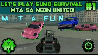 Let's Play MTA SA Sumo Survival #1 Neon United Server