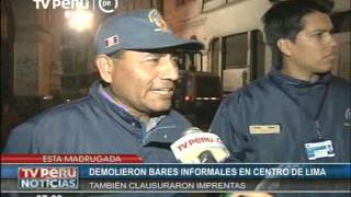 Centro de Lima: bares informales fueron demolidos en Jr. Quilca