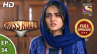Crossroads - Ep 34 - Full Episode - 22nd August, 2018