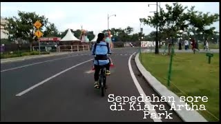 Olahraga sore || Sepedahan di Kiara Artha Park