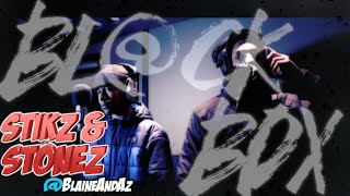 Stikz & Stonez | BL@CKBOX S7 Ep. 68/79 #Brixton2Bush @BlaineAndAz @WE_R_BLACKBOX