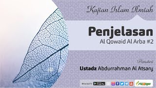 Ustadz Abdurrahman Al Atsary - Penjelasan Al Qowaid Al Arba #2
