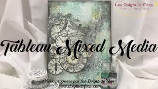 [Tuto / DIY] Tableau Mixed media - Les Doigts de Fées