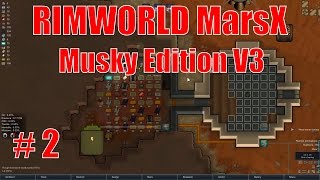 Rimworld MarsX v3.0.2  - Ep 2 -  Material issues -  Let's Play Rimworld Mars