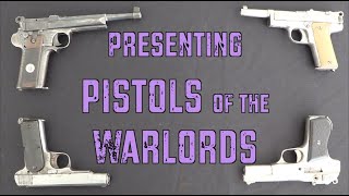 Announcing My New Book: PISTOLS OF THE WARLORDS