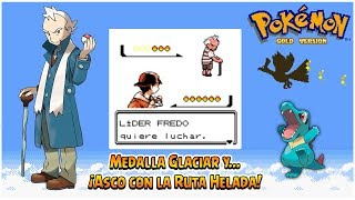 Medalla Glaciar y... ¡Asco con la Ruta Helada! - Pokémon Oro y Plata