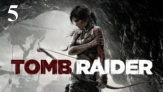 Прохождение Tomb Raider 2013 [60 FPS] - #5 : Колодец слёз