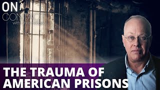 Trauma & Transformation in an American Prison, Part 1