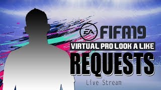 FIFA19 VIRTUAL PRO LOOKALIKE REQUESTS