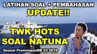 UPDATE!! SOAL TWK NATUNA !! LATIHAN SOAL DAN PEMBAHASAN TWK HOTS CPNS 2020