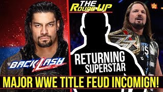 MAJOR WWE TITLE FEUD INCOMING!, NEW CHAMP At #WWEBacklash!? & Favorites To WIN! - The Round Up