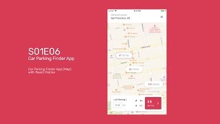 Car Parking Finder App - React Native Tutorial