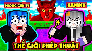 BẠN GÁI TÔI LÀ PHÙ THỦY TẬP 3: PHONG CẬN LẠC VÀO VÙNG ĐẤT PHÉP THUẬT*SAMMY CÓ PHẢI LÀ KẺ GIẾT NGƯỜI