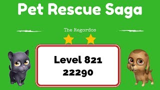 Pet Rescue Saga Level 821 22290 points No Boosters