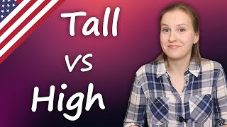 Tall vs High, confusing English words