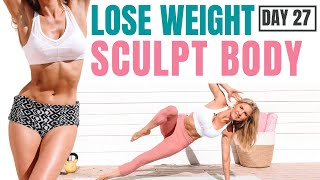 LOSE WEIGHT & SCUPLT BODY (all levels)
