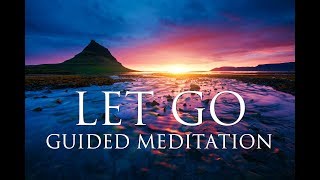 LET GO of Anxiety, Fear & Worries: A GUIDED MEDITATION ➤ Harmony, Inner Peace & Emotional Healing