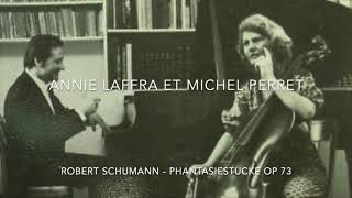 Duo Annie Laffra (violoncelle) et Michel Perret (piano) R.Schumann - Phantasiestücke op.73