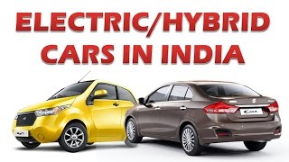 Top 5 Electric/Hybrid Cars in India!