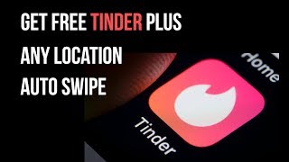 Tinder Hacks Get auto right swipe, Location change for FREE [ Web only]