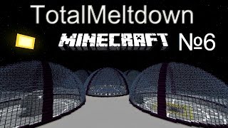 Minecraft Total meltdown #6 Бесконечная лава и энергия