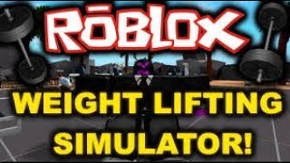 Roblox Weight Lifting Simulator 2 Fun/Funny Moments!!