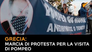Grecia, marcia di protesta per la visita di Pompeo