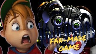 Alvin Plays FNAF Sister Location Fan-Made Game | OMG