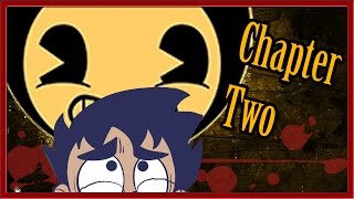 MMM BACON SOUP | Bendy and the Ink Machine: Chapter Two!