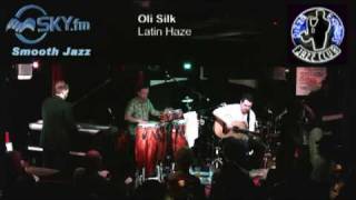 Oli Silk - Latin Haze