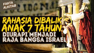 ANAK 7 TAHUN DIANGKAT RAJA? RAJA ISRAEL TERMUDA | #faktaalkitab