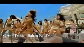 Orxan Dəniz Mənim Balam Bal Dadır