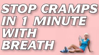 How to Get Rid of Cramps in 1-2 min (Easy Breathing Exercise)