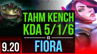 TAHM KENCH vs FIORA (TOP) | Rank 2 Tahm Kench, KDA 5/1/6, 2 early solo kills | TR Challenger | v9.20