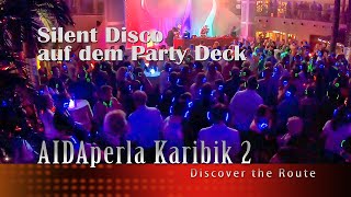 #3 A - AIDAperla Karibik Silent Disco Dominica