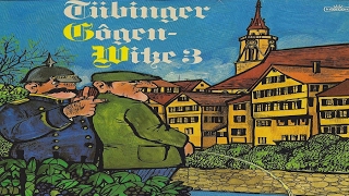 Witze, Humor, Spaß, Fun, Jokes (Comedy) Tübinger Gôgen-Witze 3 - Walter Schultheiß, Sigi Harreis (1)