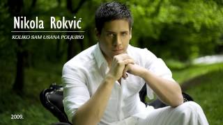 Nikola Rokvic - Koliko sam usana poljubio (2009)