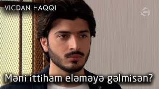 Fariz özünü təqsirli bilir? (Vicdan haqqı 61-ci bölüm, fraqment)