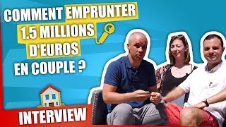 Comment emprunter 1.5 millions d'euros en couple
