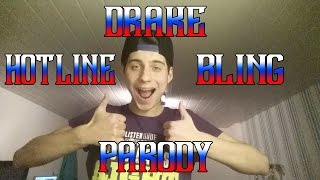 Drake - Hotline Bling (PARODY)