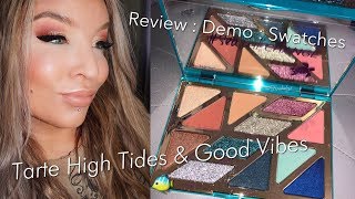 Tarte High Tides & Good Vibes Eyeshadow Palette : Review, Demo, Swatches