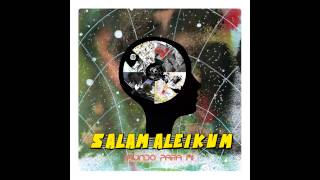 Es verdad , puedo morirme - Salam Aleikum