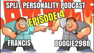 Split Personality Podcast - EPISODE 4