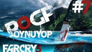 Ok Akıyor - Far Cry 3 - 6.Kısım