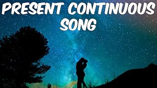 Present continuous vs Simple present song Lesson 10 - Basic level English