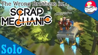 The Wrong Brothers (Scrap Mechanic) - NLSS Highlights