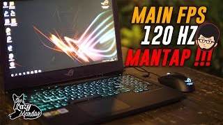 Rajanya Laptop Gaming E-Sports, Review ROG GL503VD Scar Edition - Lazy Tech