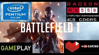 Battlefield 1 -- Intel Pentium G4560 -- ATI Sapphire Radeon RX 550 4GB GDDR5 -- Gameplay