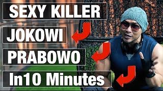SEXY KILLER DALAM 10 MENIT MERUSAK JOKOWI DAN PRABOWO ⁉️