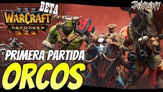 Warcraft 3 REFORGED (BETA) // Primera partida con ORCOS